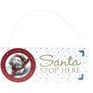 Me to You Santa Stop Here Sign - G01Q6085